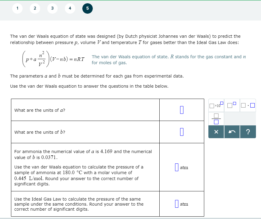 4 5 The Van Der Waals Equation Of State Was Design...