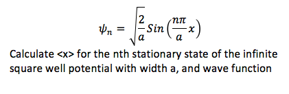 Solved Psi_n = Squareroot 2/a sin(n pi/a x) Calculate for | Chegg.com