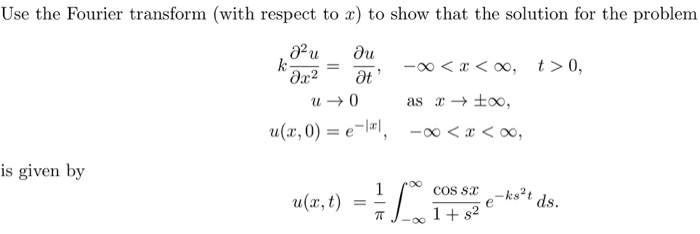 Use the Fourier transform (with respect to x) to show | Chegg.com