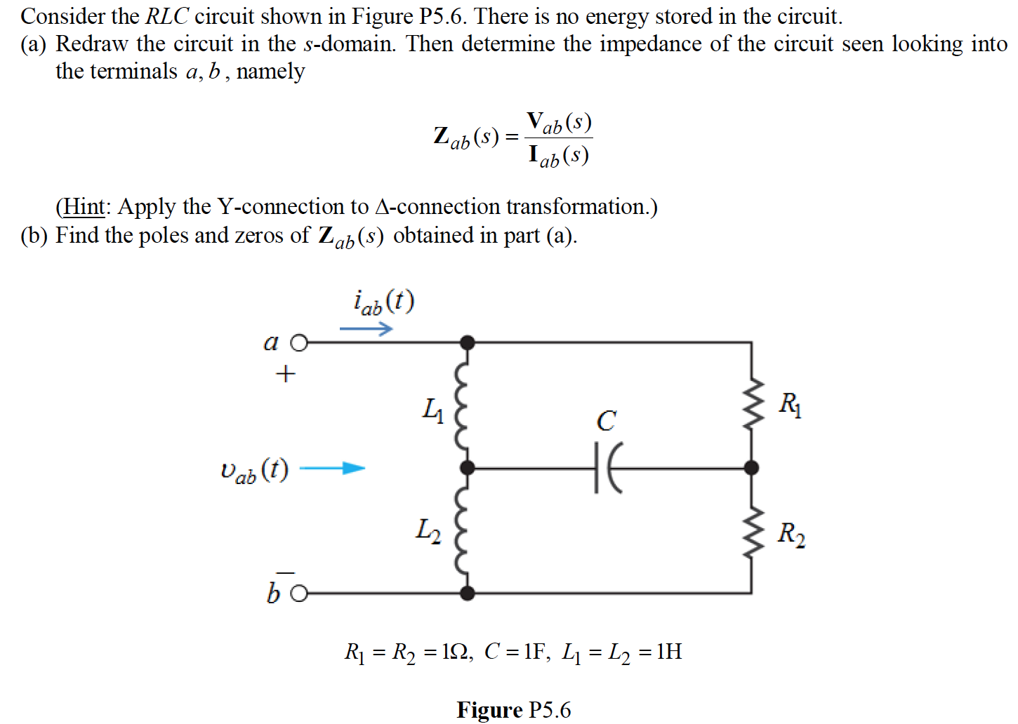 Solved Consider the RLC circuit shown in Figure P5.6. There | Chegg.com