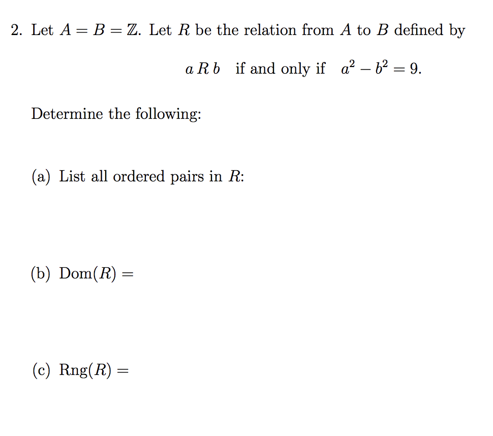 Solved 2. Let A = B-Z. Let R Be The Relation From A To B | Chegg.com