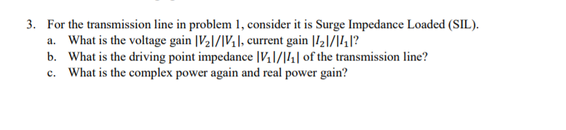 Solved 3. For The Transmission Line In Problem 1, Consider | Chegg.com