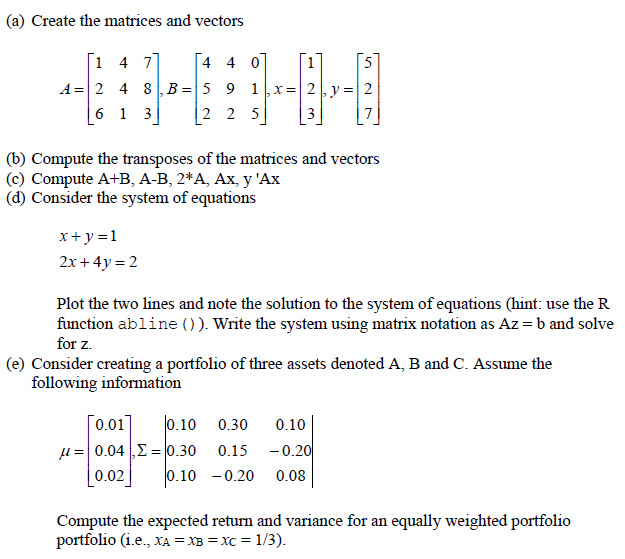 Solved (a) Create The Matrices And Vectors (b) Compute The | Chegg.com