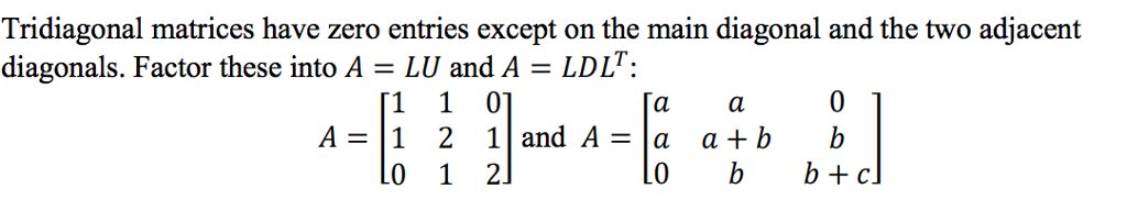 Tridiagonal matrices have zero entries except on the | Chegg.com