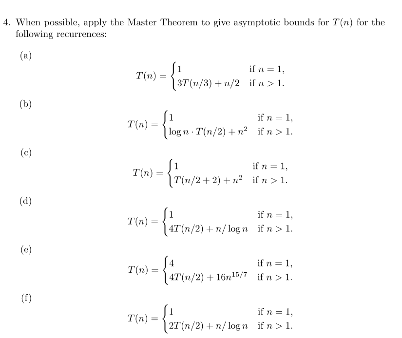 Solved When Possible, Apply The Master Theorem To Give | Chegg.com