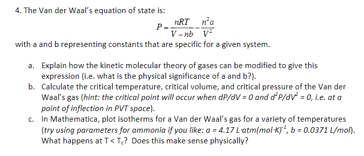 Solved The Van der Waal's equation of state is: P = nRT/V - | Chegg.com