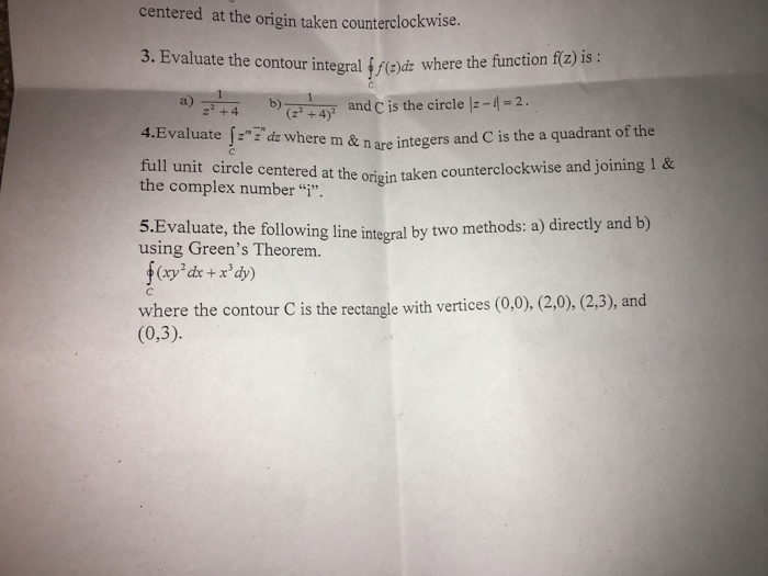 Solved Evaluate The Contour Integral Integral_C F(z)d: Where | Chegg.com