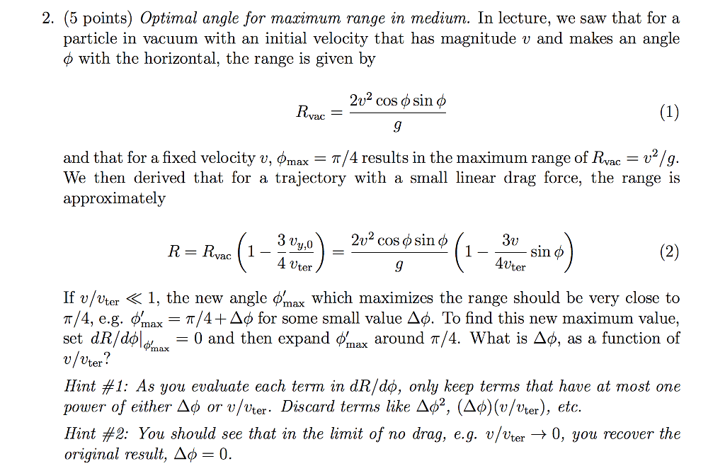 Solved 2. (5 points) Optimal angle for mazimum range in | Chegg.com