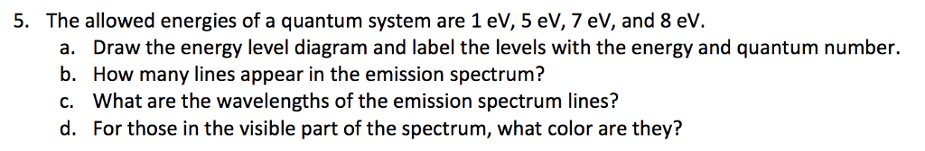 Solved 5. The allowed energies of a quantum system are 1 eV, | Chegg.com