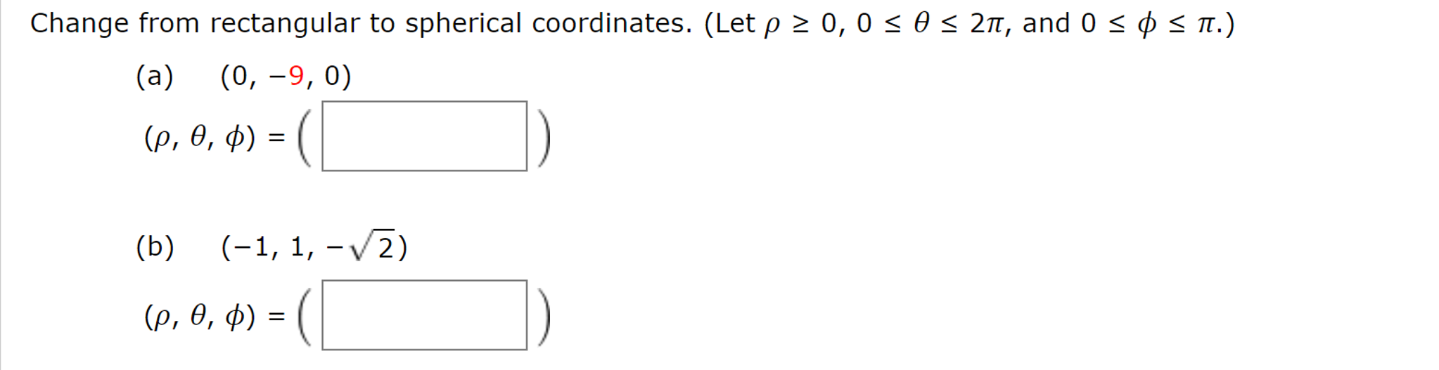 Solved Change From Rectangular To Spherical Coordinates Chegg