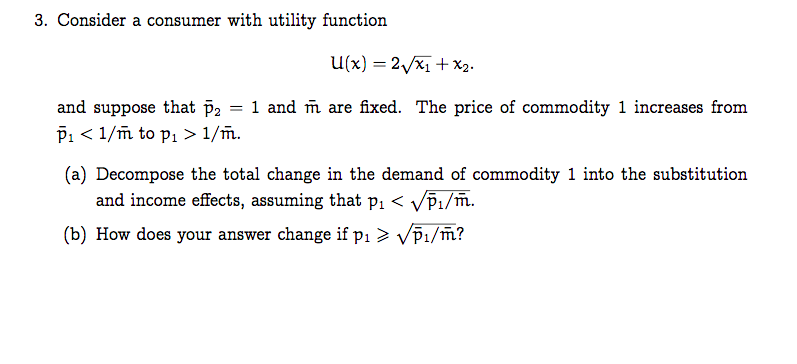 Solved 3. Consider a consumer with utility function and | Chegg.com