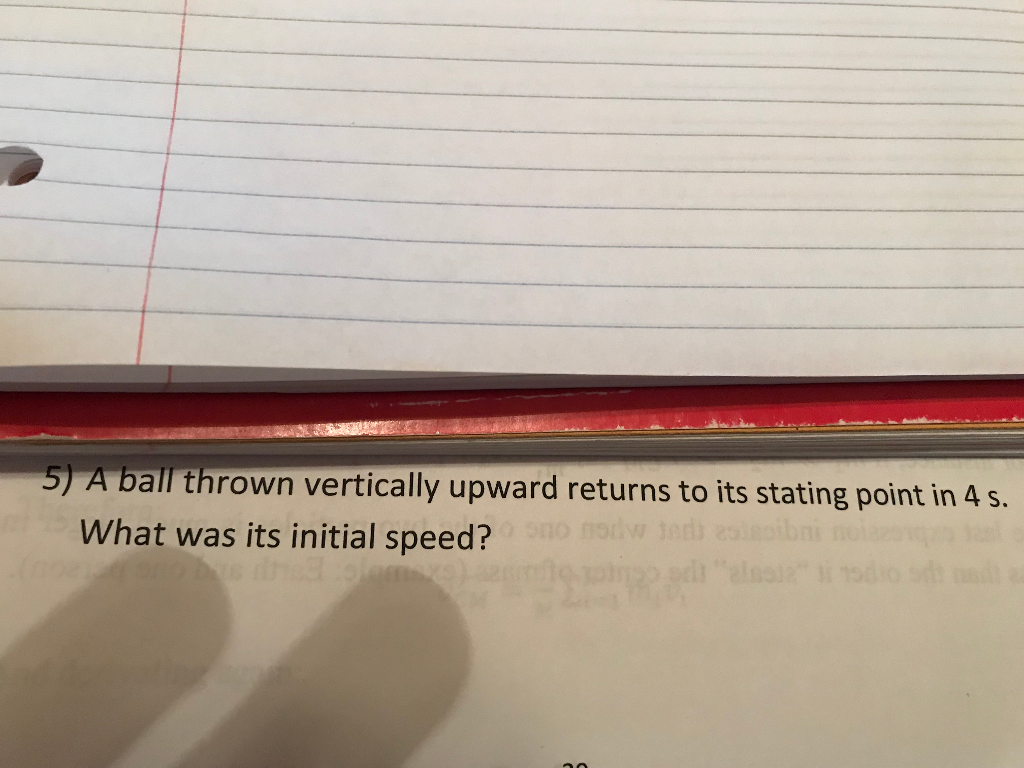 Solved 5) A Ball Thrown Vertically Upward Returns To Its | Chegg.com