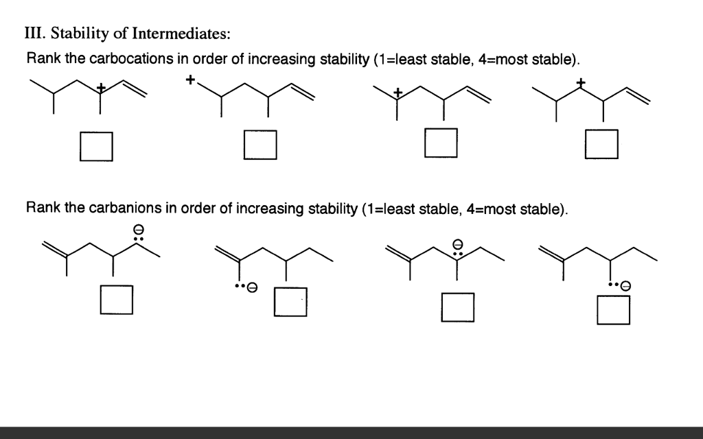 Solved III. Stability of Intermediates Rank the