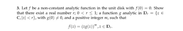 Solved Let f be a non-constant analytic function in the unit | Chegg.com