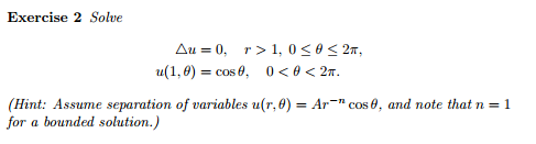 Solve Delta u = 0, r > 1, 0 lessthanorequalto theta | Chegg.com