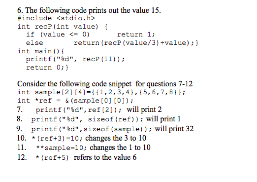 Solved 6. The following code prints out the value 15 | Chegg.com