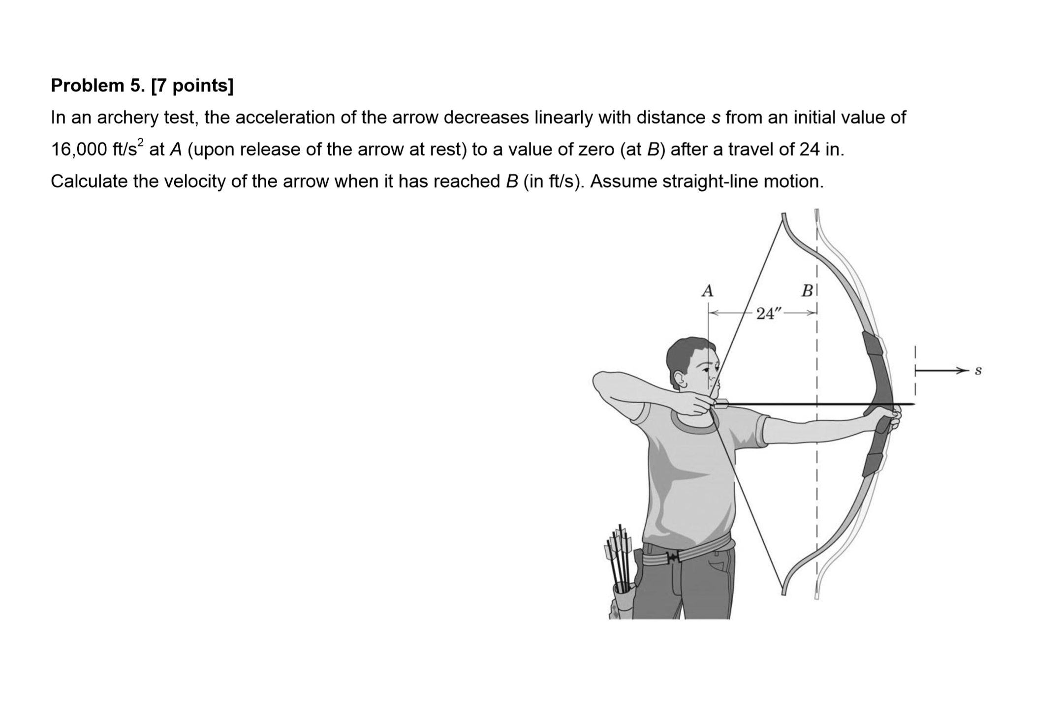 Solved In an archery test, the acceleration of the arrow