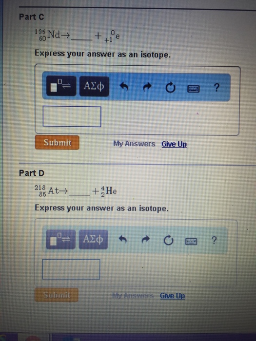 Solved Express your answer as an isotope. Express your