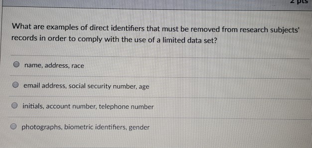 Solved What are examples of direct identifiers that must be | Chegg.com