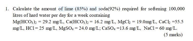 Solved Calculate the amount of lime (92%pure) and soda (85% | Chegg.com