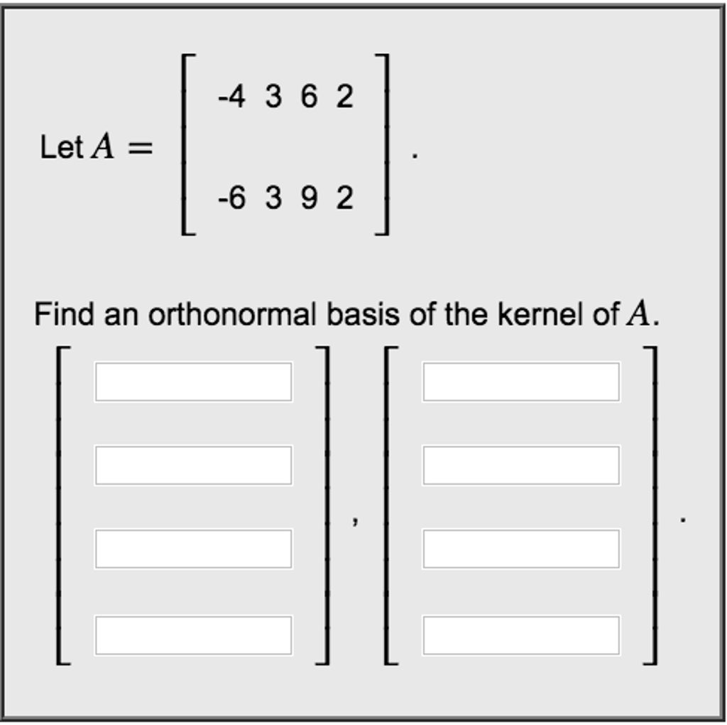 solved-let-a-4-3-6-2-6-3-9-2-find-an-orthonormal-chegg