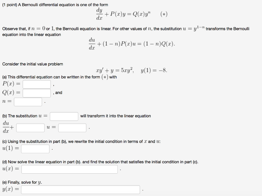 Solved (1 point) A Bernoulli differential equation is one of | Chegg.com