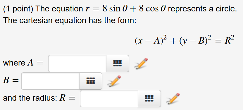 Solved The Equation R = 8 Sin Theta + 8 Cos Theta Represents | Chegg.com