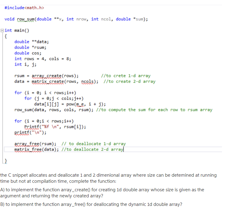 Solved #include void row sum(double **x, int nrow, int ncol, | Chegg.com