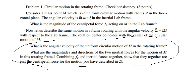 Dynamic Circular Rotation Problem Solved Problem 1. Circular motion in the rotating frame. | Chegg.com