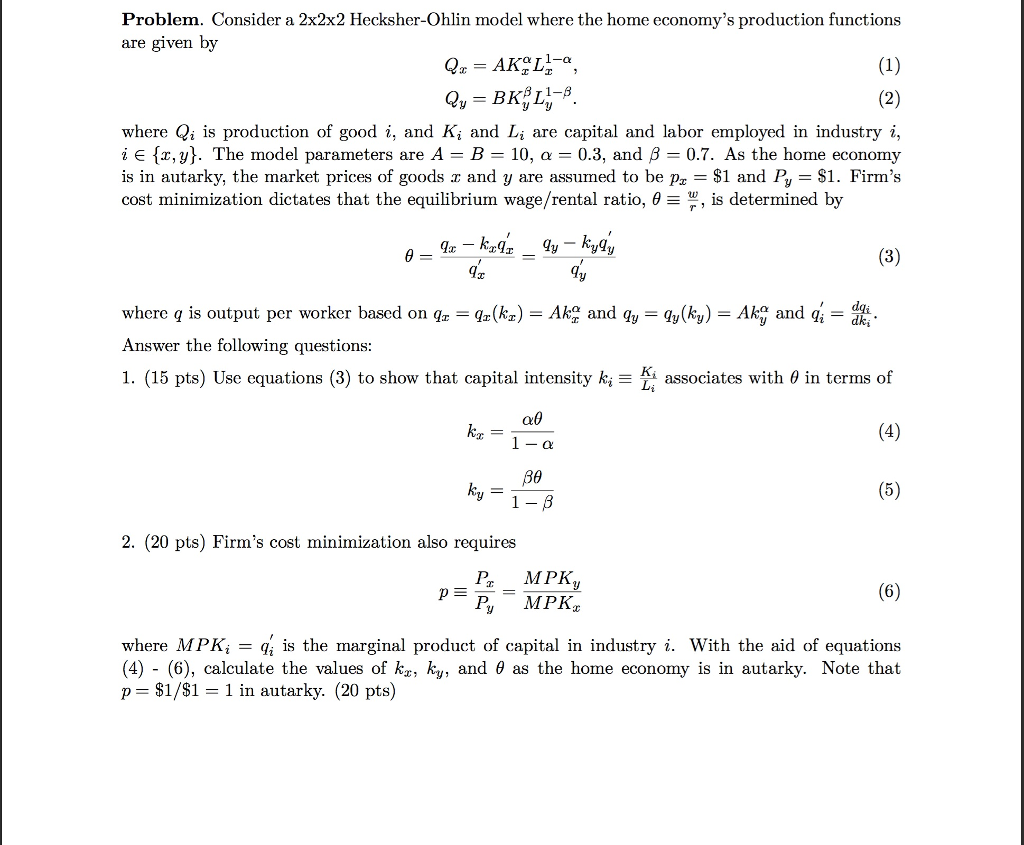 Solved Problem. Consider a 2x2x2 Hecksher-Ohlin model where | Chegg.com