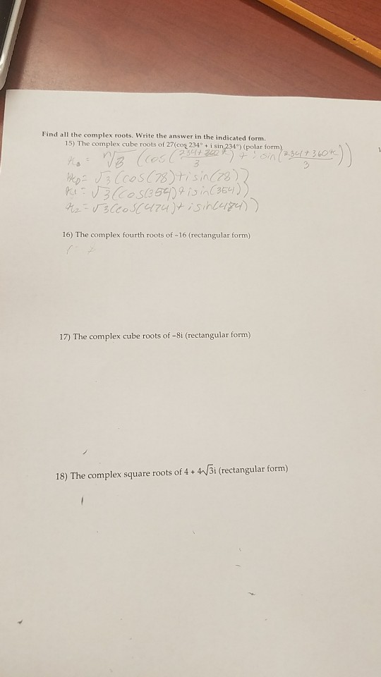 Solved Find all the complex roots. Write the answer in the | Chegg.com