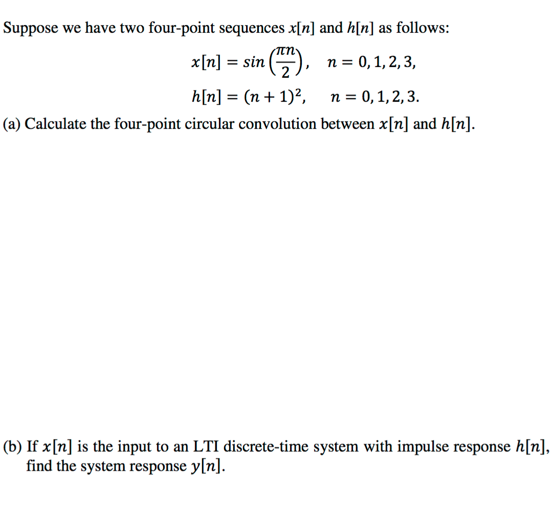 Solved Suppose We Have Two Four Point Sequences X N And 4412