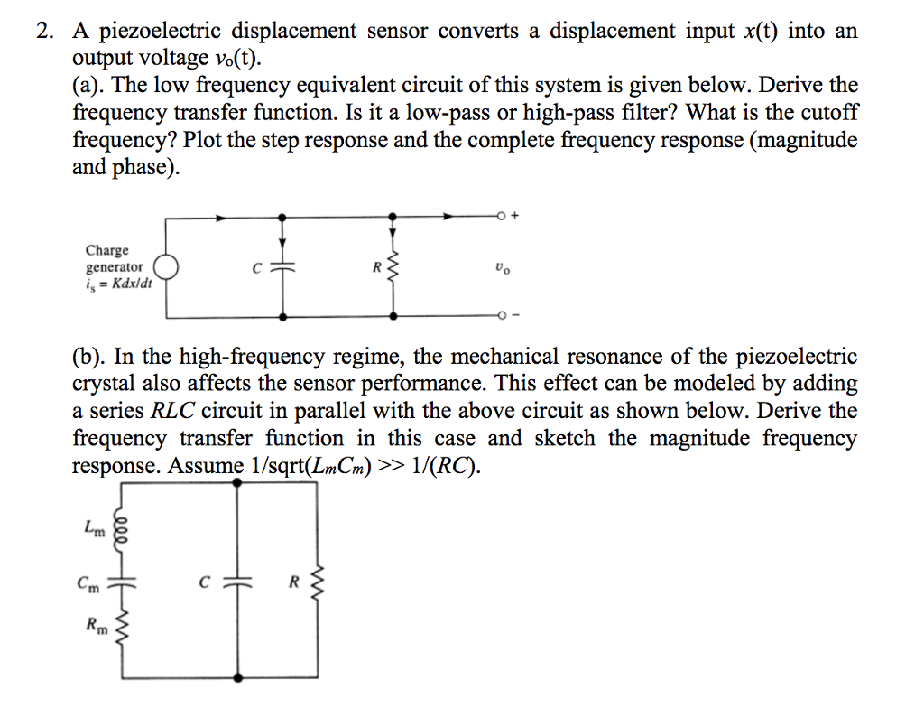 Solved A piezoelectric displacement sensor converts a