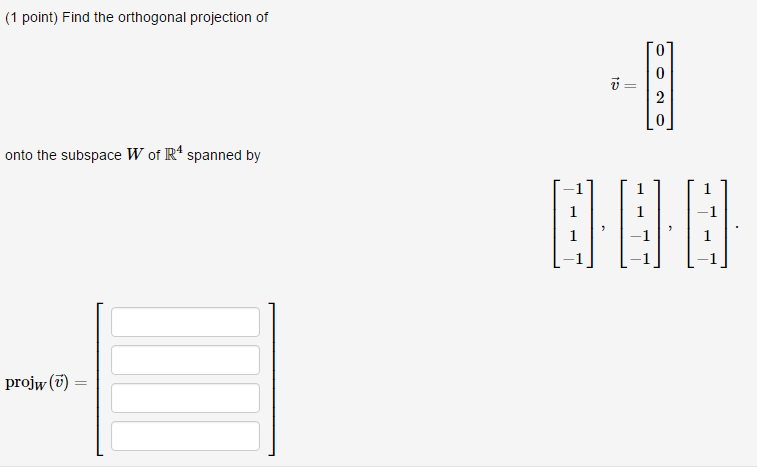 Solved Find the orthogonal projection of vector v = [0 0 2 | Chegg.com