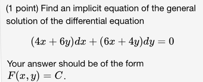 Solved Find an implicit equation of the general solution of | Chegg.com