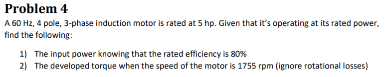 Solved A 60 Hz, 4 pole, 3-phase induction motor is rated at | Chegg.com