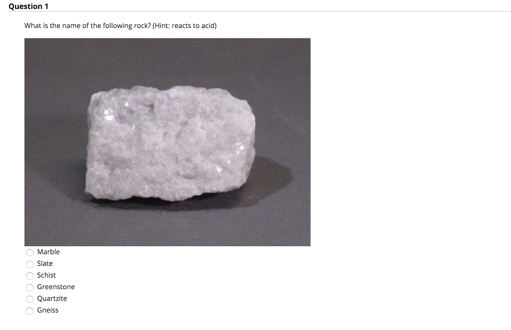 Solved What is the name of the following rock? (Hint reacts