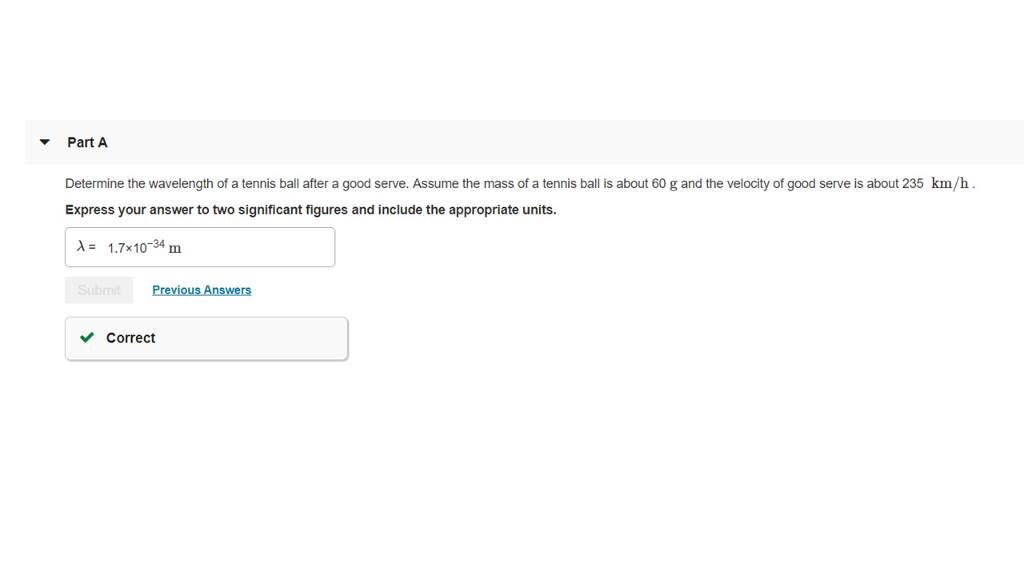 Solved Part A Determine the wavelength of a tennis ball | Chegg.com