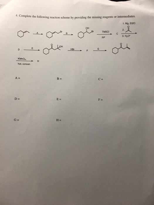 Solved Complete the following reaction scheme by providing | Chegg.com