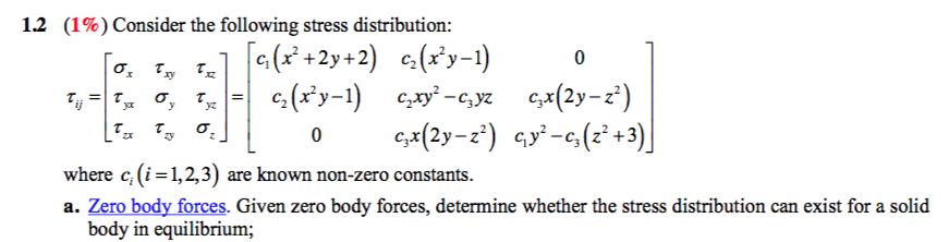 Solved 1.2 (1%) Consider the following stress distribution: | Chegg.com