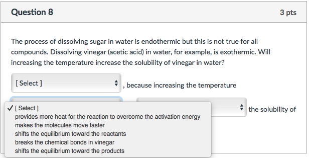 Solved Question 8 3 pts The process of dissolving sugar in | Chegg.com
