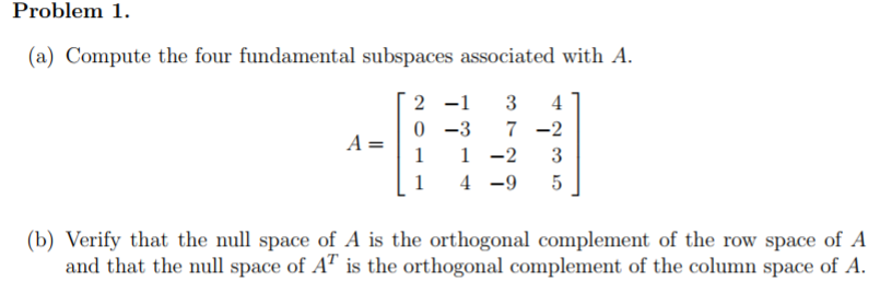 Solved (a) Compute The Four Fundamental Subspaces Associated | Chegg.com