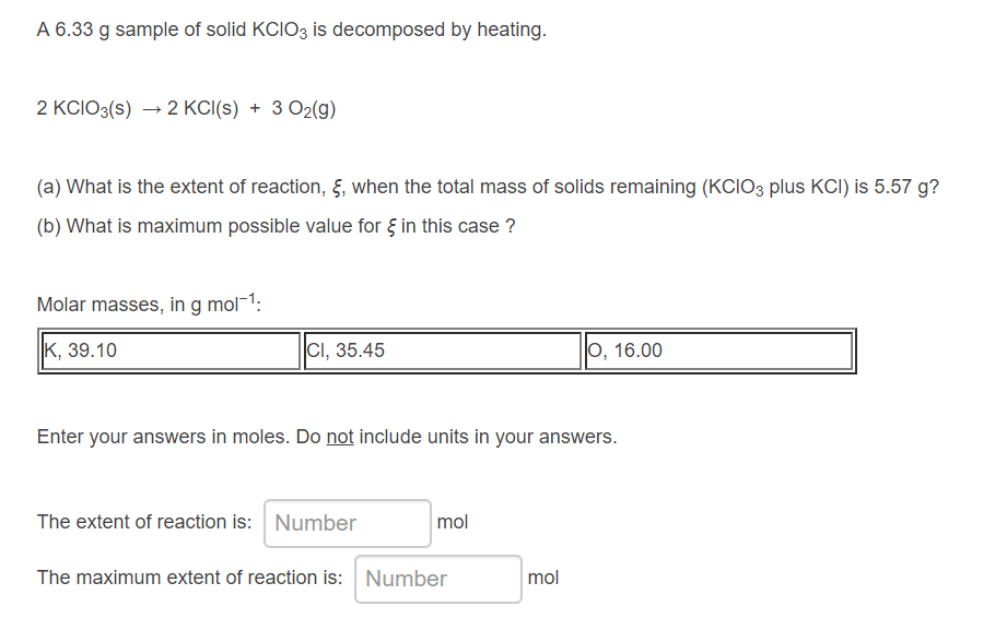 Solved A 6.33 g sample of solid KClO3 is by