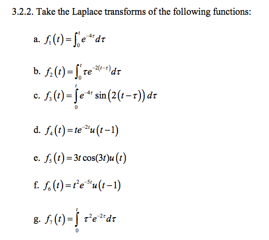 Solved Take The Laplace Transforms Of The Following