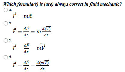 Solved Which formula(s) is (are) always correct in fluid | Chegg.com