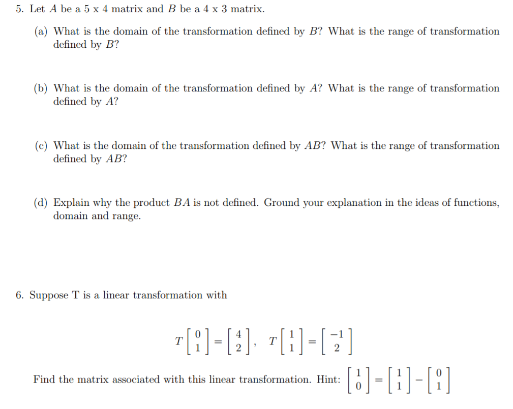 Solved 5. Let A be a 5 x 4 matrix and B be a 4 x 3 matrix | Chegg.com