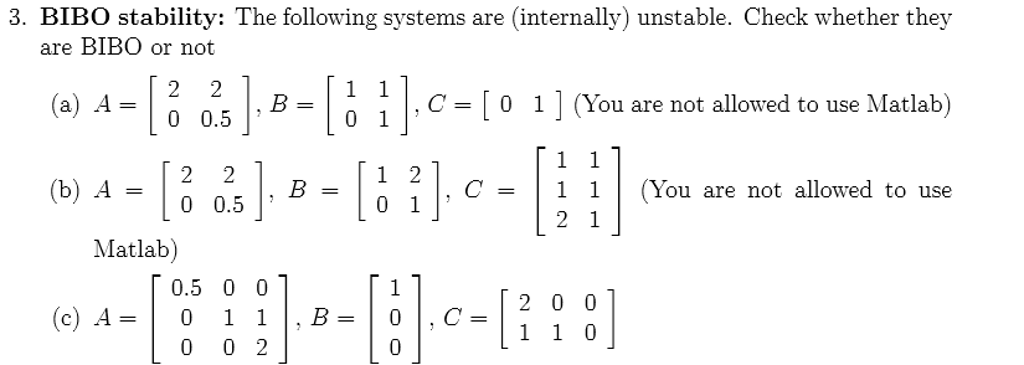 Solved BIBO stability: The following system are (internally) | Chegg.com