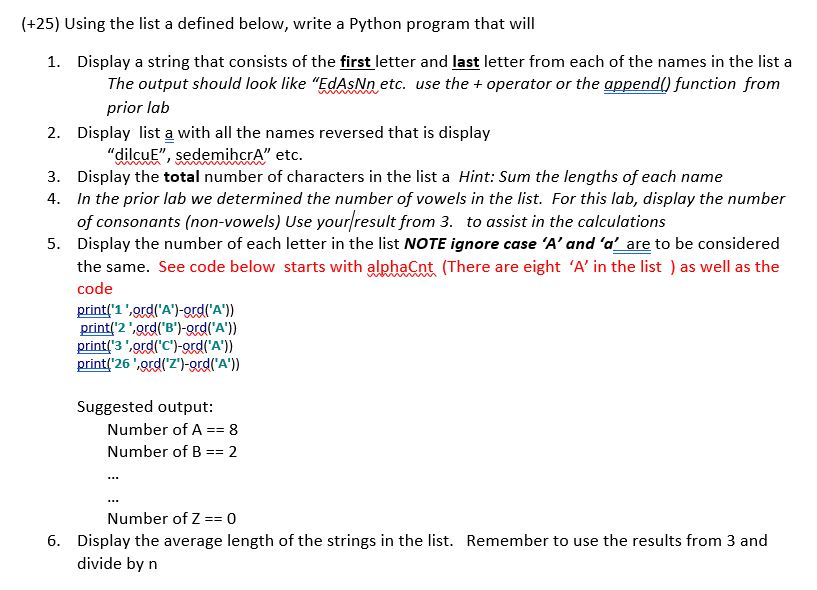 Solved (+25) Using the list a defined below, write a Python | Chegg.com image.