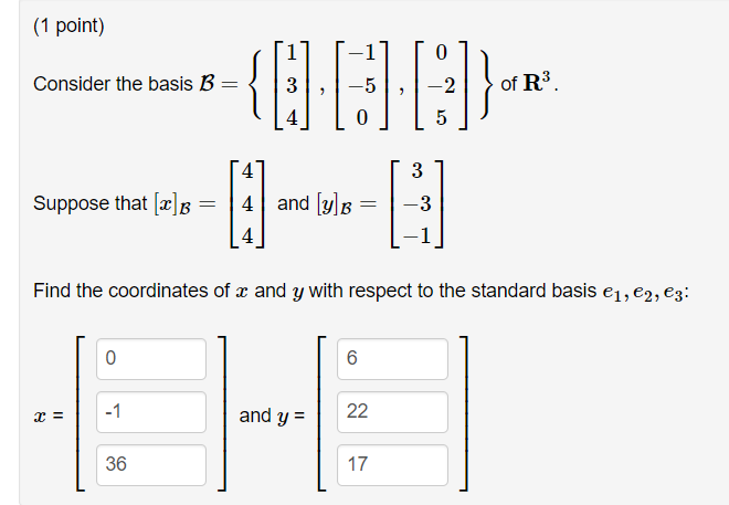 Solved (1 Point) Consider The Basis B-〉 | 3 | , 1-5 4 0 4 | Chegg.com