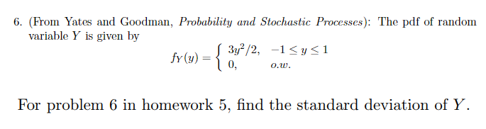 Solved 6. (From Yates and Goodman, Probability and | Chegg.com